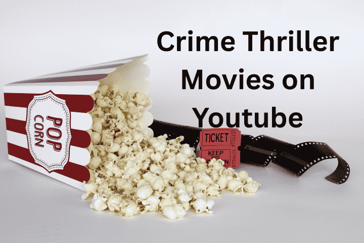 Crime Thriller movies on Youtube