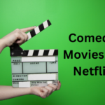best Comedy Movies on Netflix