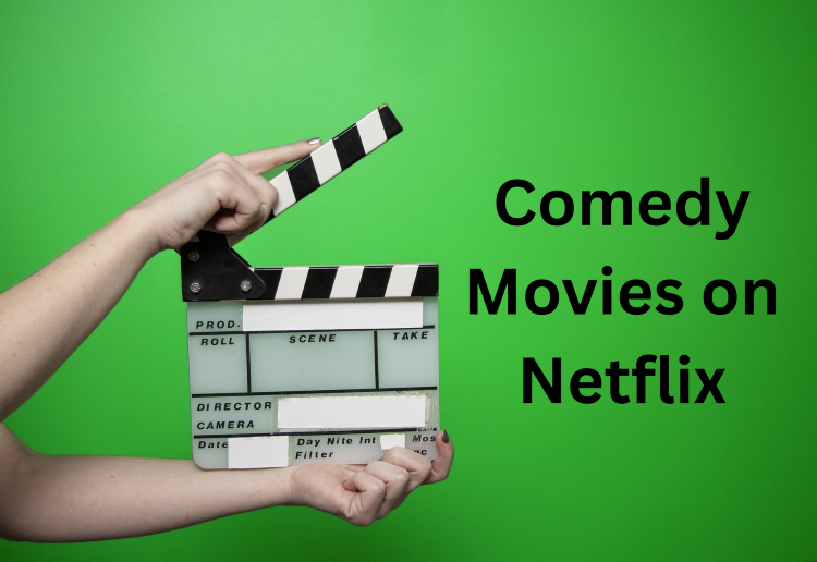 best Comedy Movies on Netflix