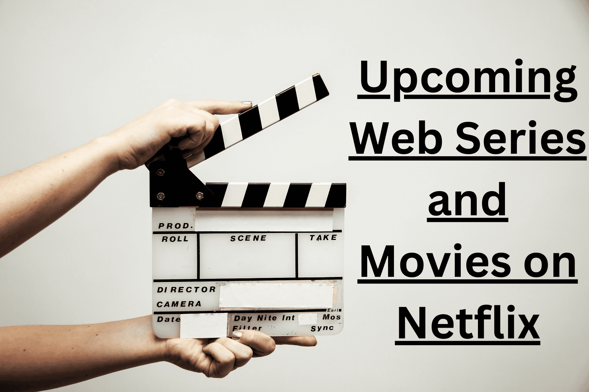 List of Upcoming Web Series and Movies on Netflix (2025 Guide)
