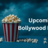 upcoming bollywood movies