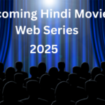Upcoming Hindi Movies and Web Series