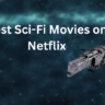 best sci-fi movies on netflix