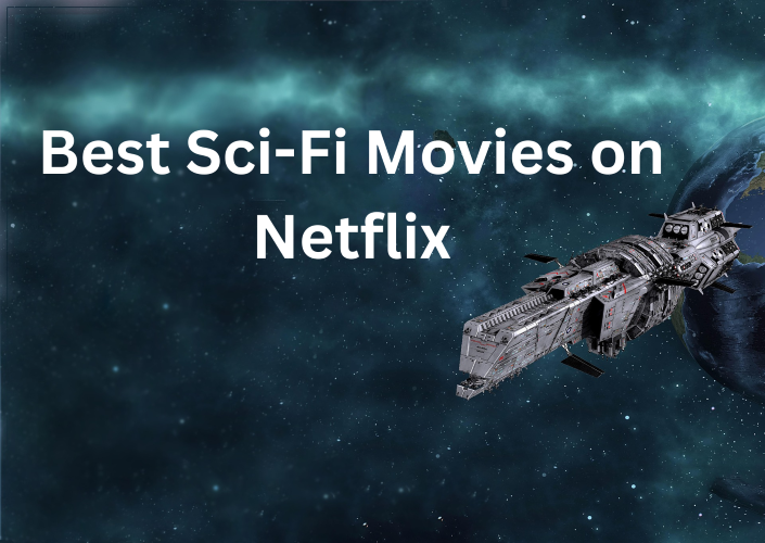 best sci-fi movies on netflix