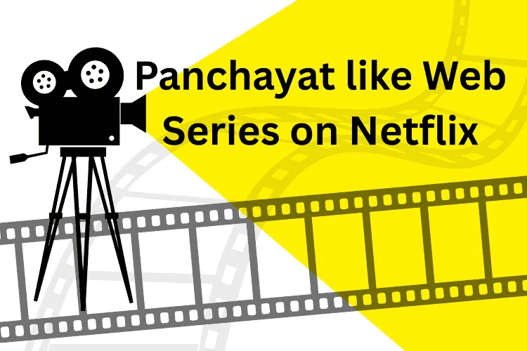 5 Must-Watch Panchayat like Web Series on Netflix.