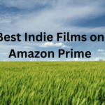 Indie Films on Amazon Prime