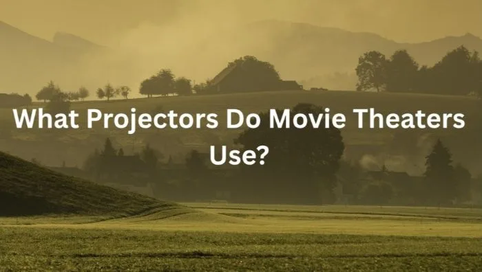 Movie theater projector